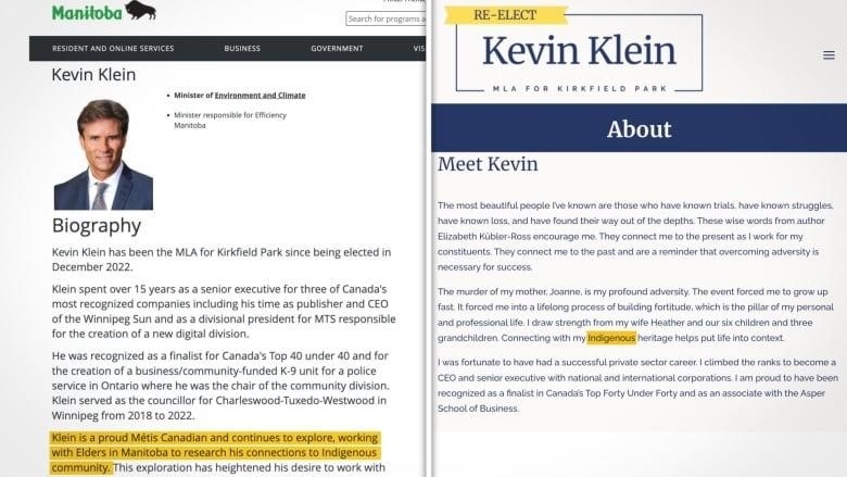 Environment Minister Kevin Klein's official biography in the cabinet ministers' section of the government of Manitoba's website says he is a 'proud Métis Canadian.'  On his current personal site, he recently added 'connecting with my Indigenous heritage helps put life into context.'